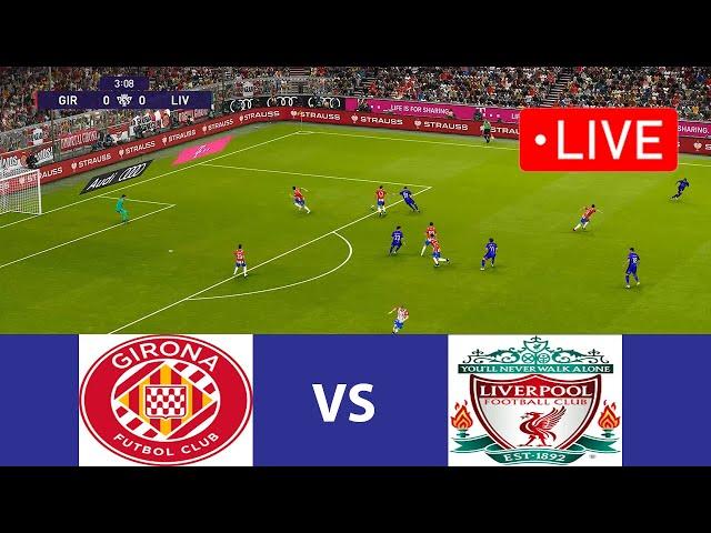 LIVE: Liverpool vs Girona | Premier League I Liverpool Football Live Match Today Efootball PES 21