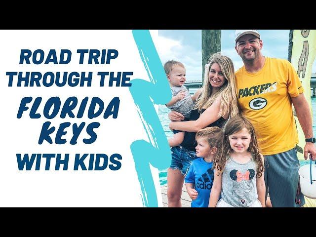 FLORIDA KEYS ROAD TRIP WITH KIDS / plus what to do in Key West with kids!