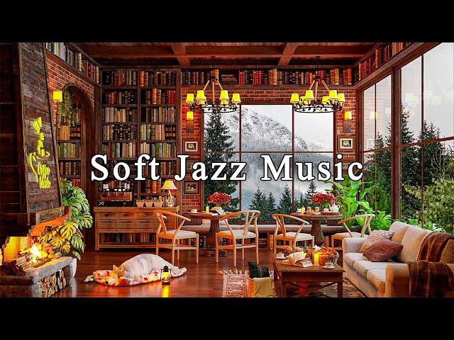 Soft Instrumental Jazz at Cozy Coffee Shop AmbienceRelaxing Jazz Music for Studying, Working, Focus