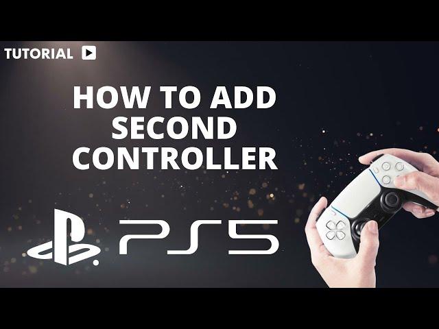 How to add a second controller to PS5