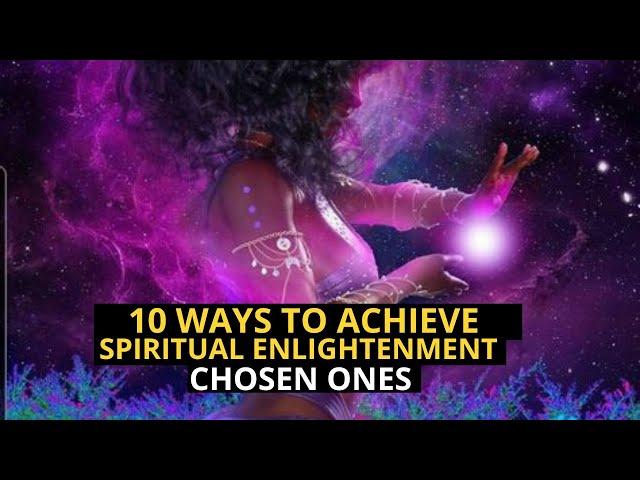 10 ways to achieve spiritual enlightenment