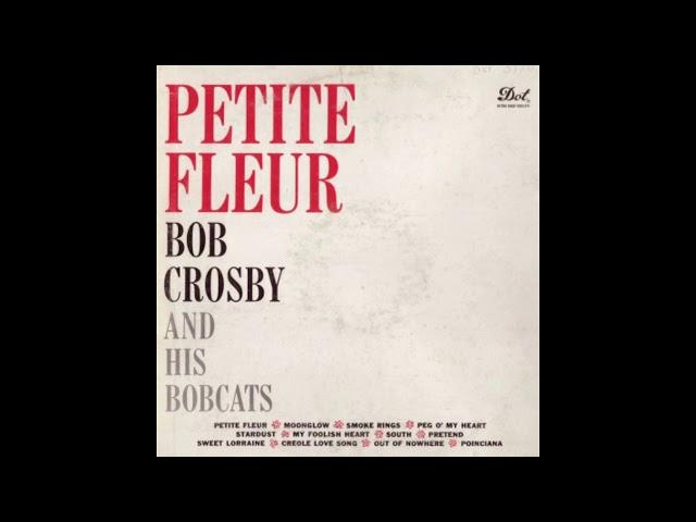 Bob Crosby's Bobcats Petite Fleur (1959)