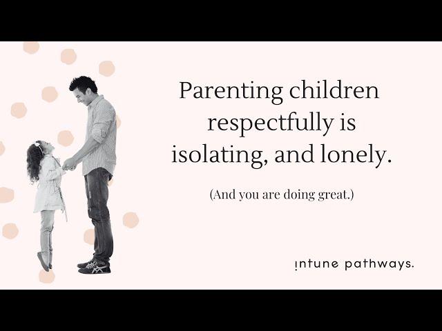 Respectful parenting