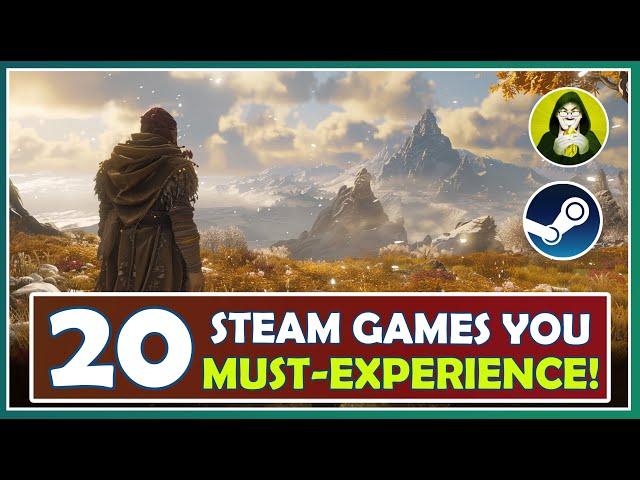 20 STEAM Games You Need to Experience!