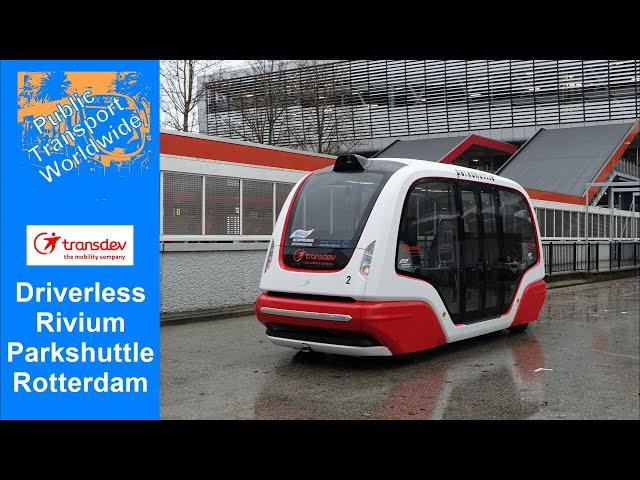 Driverless Shuttlebus in Rotterdam - Transdev Rivium Parkshuttle