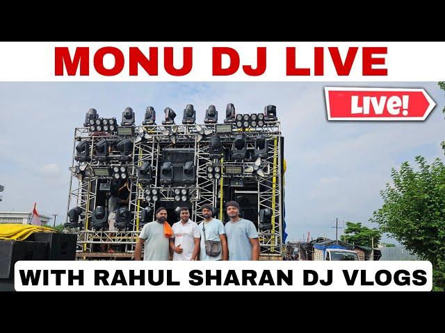 Rahul Sharan DJ Vlogs is live With Monu Dj And All Dj Setup Kawar Yatra 2024