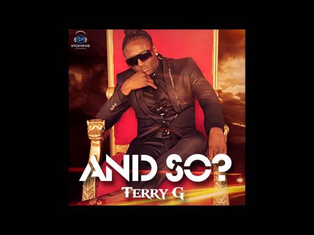 Terry G - And So?