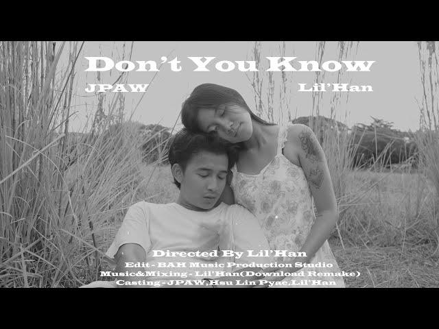 Lil'HanXJPAW-Don't You Know(MusicVideo)