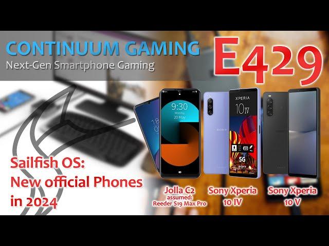 Continuum Gaming E429: Sailfish OS - The new officially supported phones in 2024