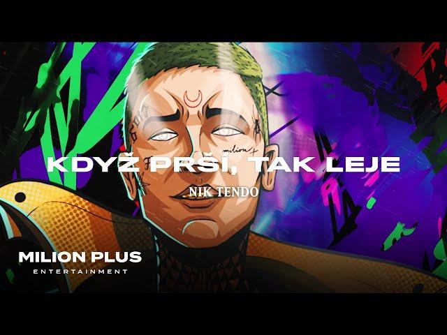 Nik Tendo - Když Prší Tak Leje (official lyrics video)