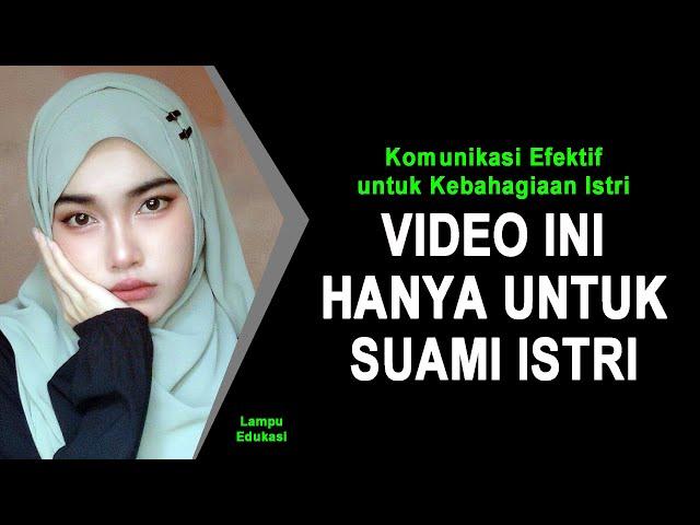 Rahasia Suami yang Didambakan! Tips Komunikasi yang Bikin Istri Selalu Bahagia