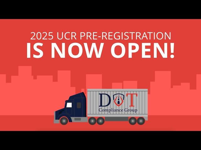 2025 UCR Pre-Registration is Now Open! | DOT Compliance Group