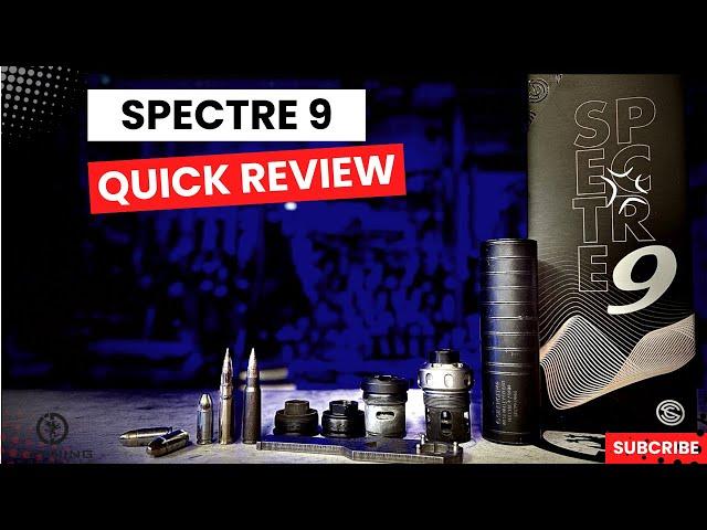 SilenerCo Spectre 9 - Short Review