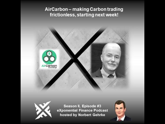 Thomas McMahon, AirCarbon - Making Carbon trading frictionless, starting next week (S2E3)