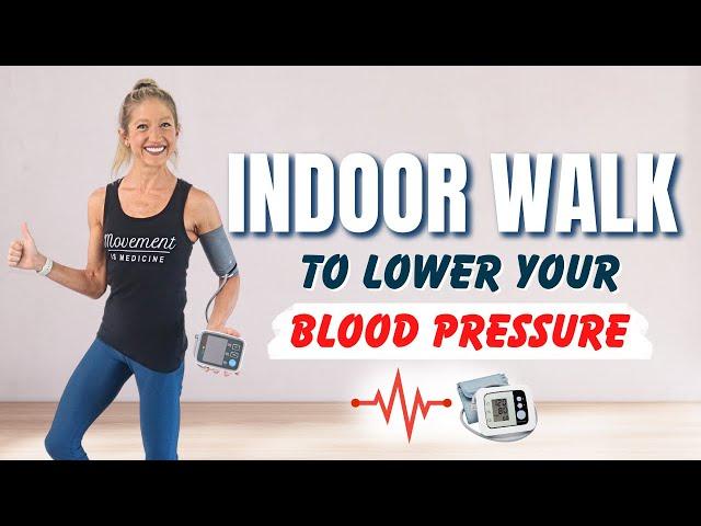 Indoor Walk To Lower Your Blood Pressure (LOW IMPACT)