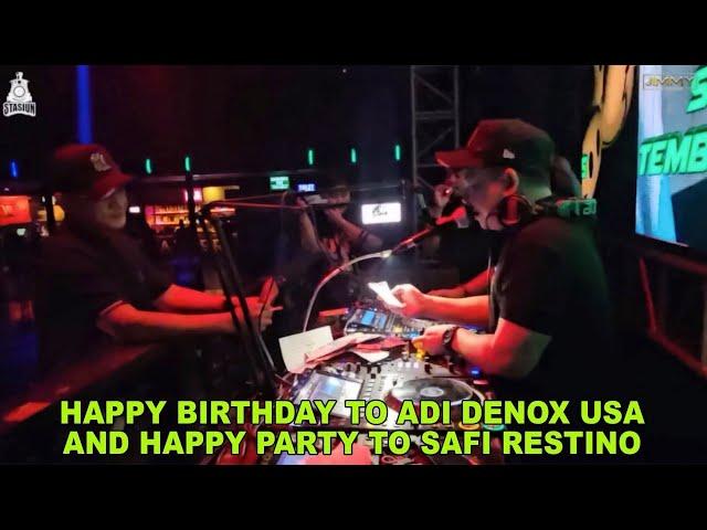 HAPPY BIRTHDAY TO ADI DENOX USA AND HAPPY PARTY TO SAFI RESTINO BY DJ JIMMY ON THE MIX