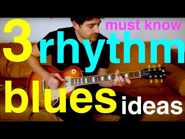 Blues Rhythm Guitar Lesson // 3 Essential Ideas