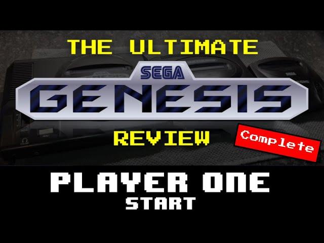 The Ultimate Sega Genesis Review (Complete) - Player One Start