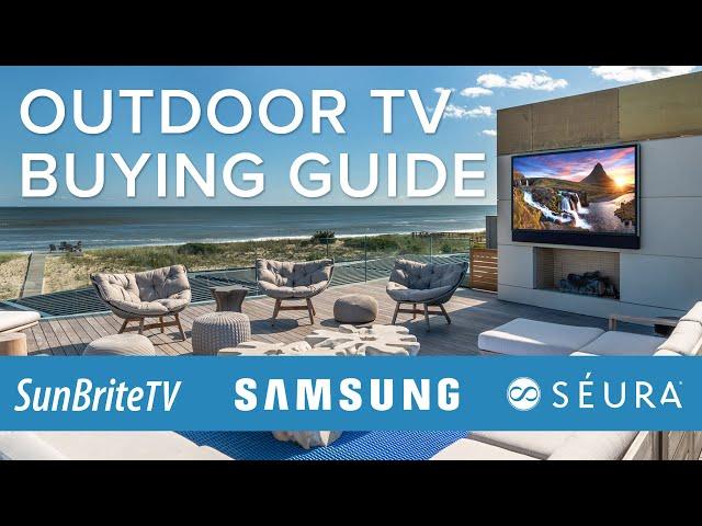 Best Outdoor TVs Buying Guide Terrace vs Sunbrite vs Seura | Weatherproof TVs