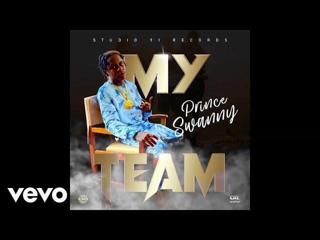 Prince Swanny - My Team (Official Audio)