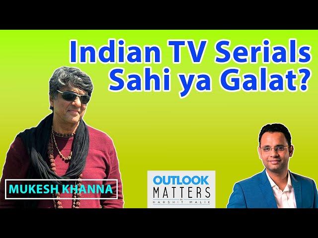 Impact of TV serials on Indian Society | Outlook Matters