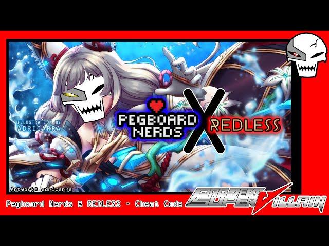 Pegboard Nerds & REDLESS - Cheat Code