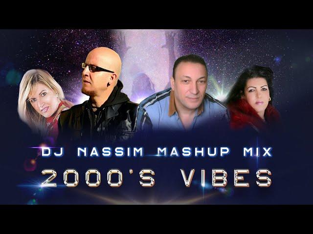 Dj Nassim  - 2000's Vibes (Exclusive 2021 video mashup mix)