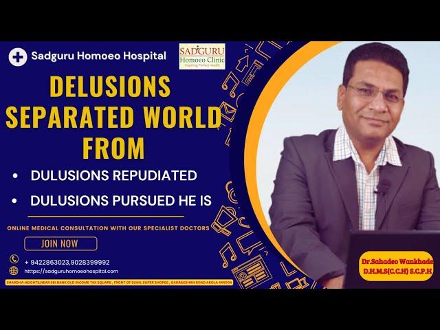 DELUSIONS SEPARATED WORLD FROM, DELUSIONS REPUDIATED, DELUSIONS PURSUED HE IS Dr. Sahadeo Wankhade