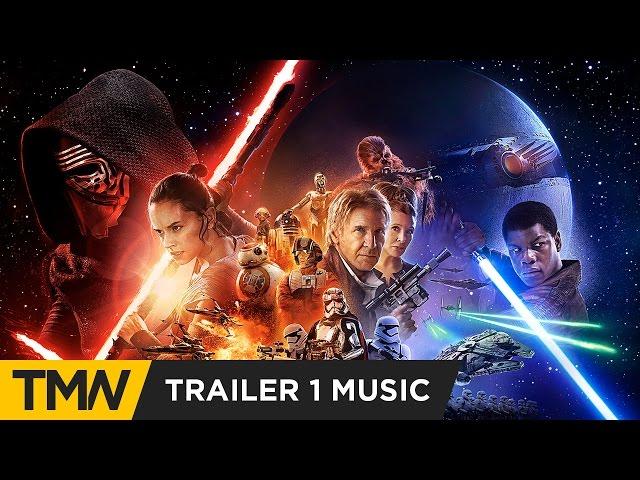 Star Wars: The Force Awakens - Trailer Music