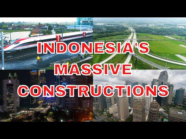 Indonesia's Most Ambitious Infrastructure Projects |  Massive Infrastructure and Housing Projects