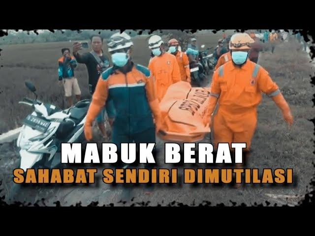 Mabuk Berat, Sahabat Sendiri Dimutilasi | Menyingkap Tabir tvOne