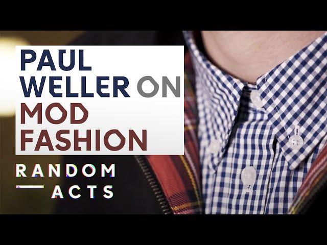 Paul Weller on the fashion of the mods | The Devil by Emma-Rosa Dias | Fashion Short | Random Acts