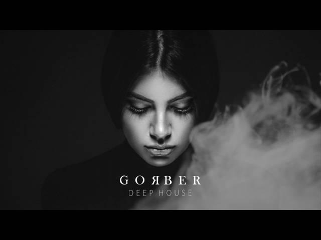 Gorber - Late Night Deep House