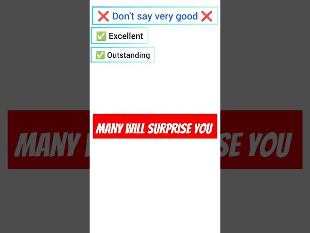" Stop Saying ‘Very Good’!  Use These Powerful Words Instead!"