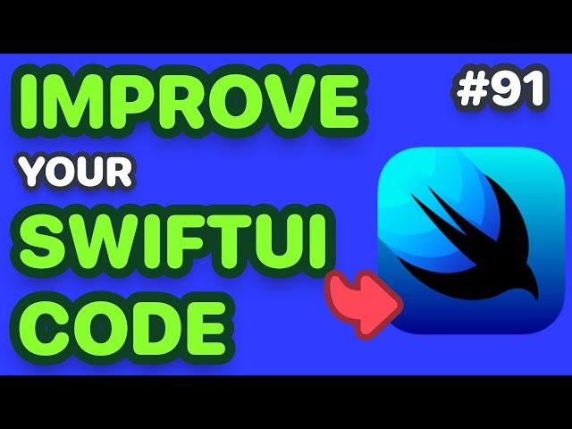 Ways To Improve Your SwiftUI Code (Become a More Effective Developer - Some Tips & Experiences)