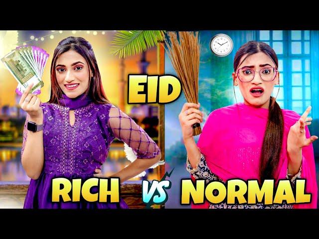 Eid : Rich VS. Normal | SAMREEN ALI