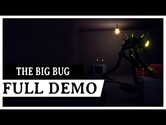 The Big Bug - Full Demo | Playthrough [No Commentary]