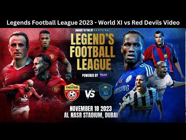 Imtiaz Legends Football League 2023 | World XI vs Red Devils | Al Nasr Stadium Dubai | 18th Nov 2023