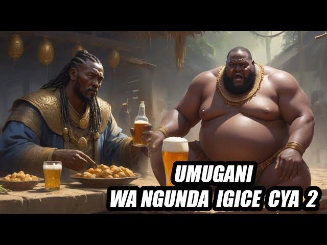 UMUGANI WA NGUNDA  2  _ VOL 2  ][ AMABARA YA NGUNDA MURUGO RW'UMWAMI RUGANZU  _ ANIMATED STORY