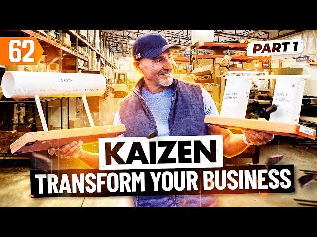 KAIZEN: Change Your Business and Create Success (with Paul Akers) Pt. 1