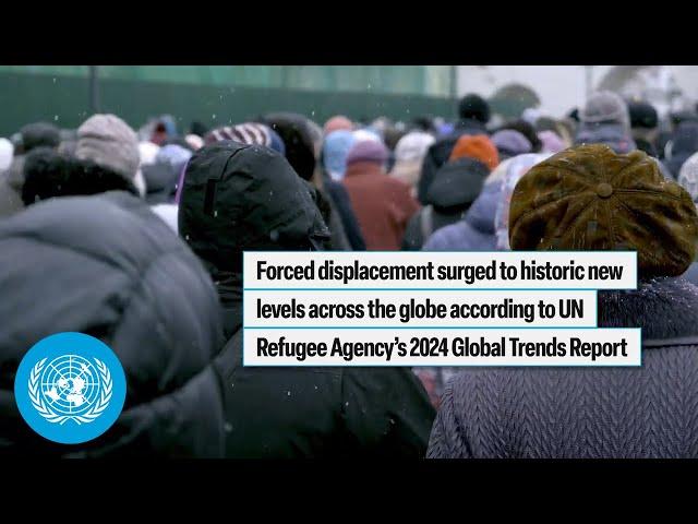 Forced displacement surged to historic new levels - UNHCR Global Trends Report | United Nations