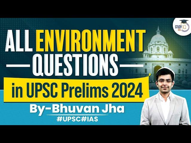 UPSC Prelims 2024 Question Paper Analysis | All Environment & Ecology Questions | GS 1 | StudyIQ IAS