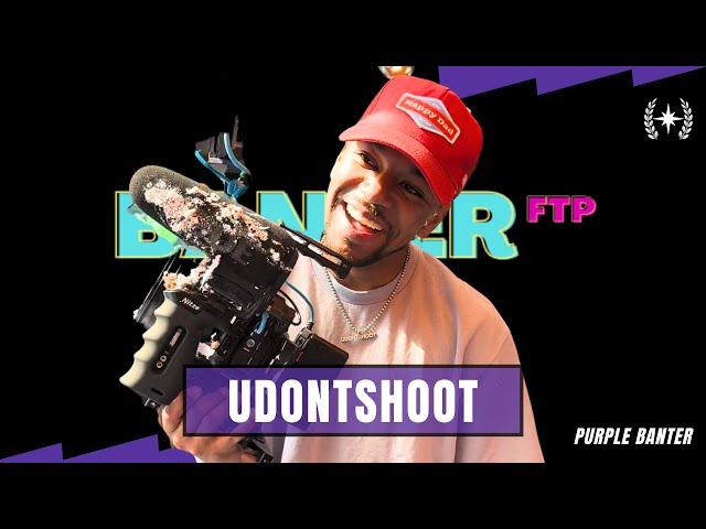 Tyler "UDontShoot" From Homeless to Most Innovative Videographer In Media | Banter FTP