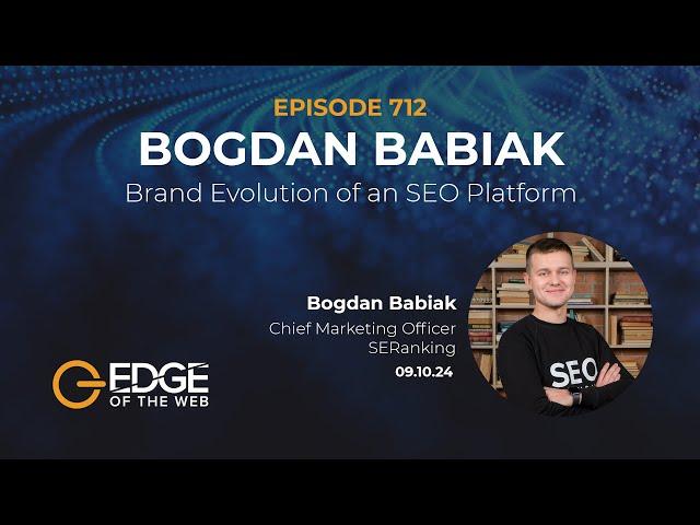 712 | Brand Evolution of an SEO Platform w/ Bogdan Babiak