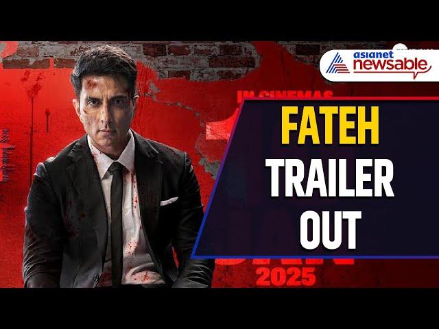 Fateh Trailer OUT! Sonu Sood Takes on Cybercrime with Relentless Action | Asianet Newsable