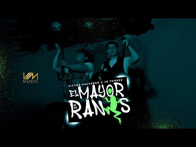 Victor Valverde x JR Torres - El Mayor de Los Ranas (Video Oficial)