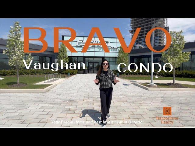 BRAVO!!! Bravo condos in Vaughan | HarborElite Realty