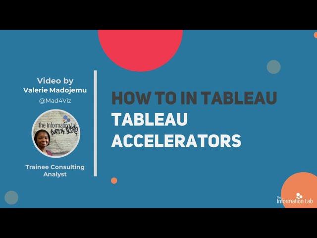 Getting Started with Tableau Accelerators! | 5 Min Tutorial