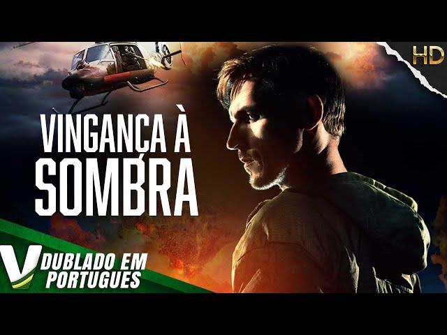 VINGANÇA À SOMBRA | NOVO FILME DE AÇÃO COMPLETO DUBLADO EM PORTUGUÊS