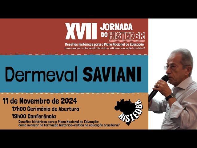 ABERTURA XVII Jornada do HISTEDBR - Palestra prof. Dermeval Saviani